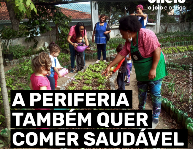 A periferia também quer comer saudável