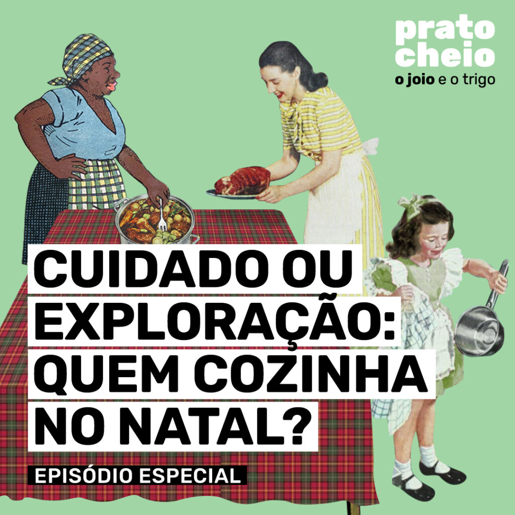 Cuidado ou exploração: Quem cozinha no natal?