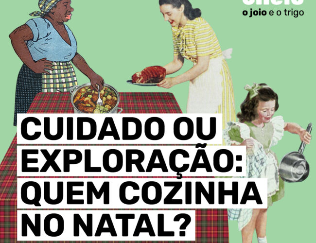 Cuidado ou exploração: Quem cozinha no natal?