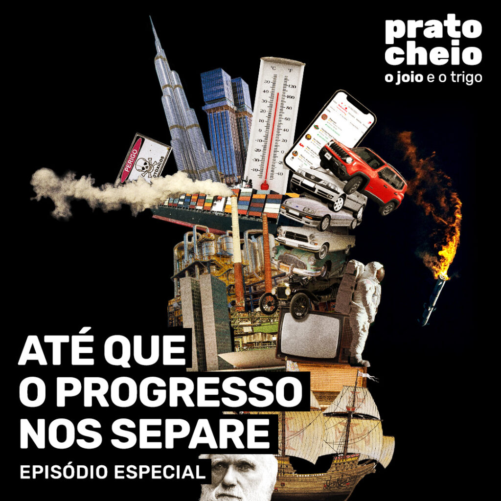 Até que o progresso nos separe